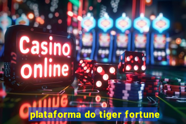 plataforma do tiger fortune